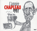 Année Chapleau 97 (L')